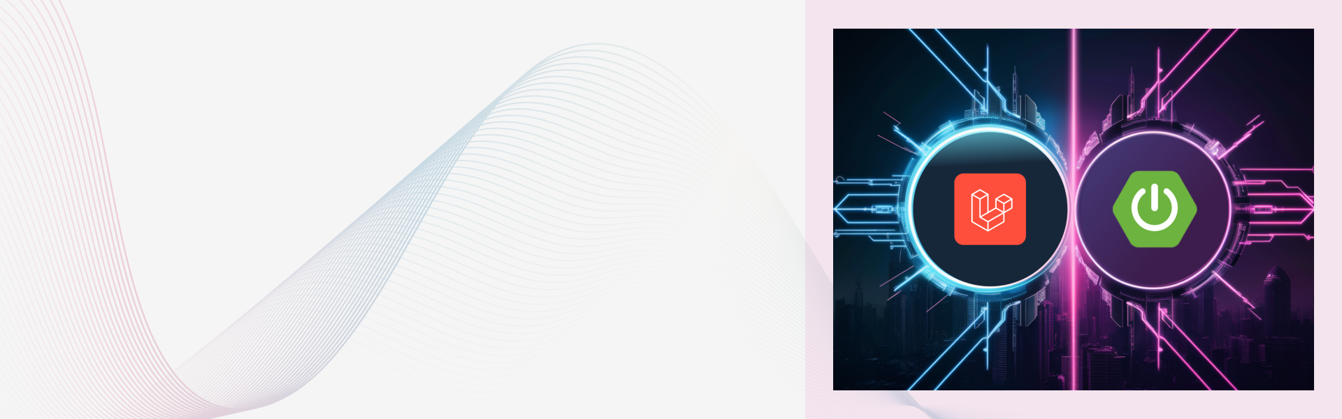 Laravel vs Spring boot: Which is the right framework for you?