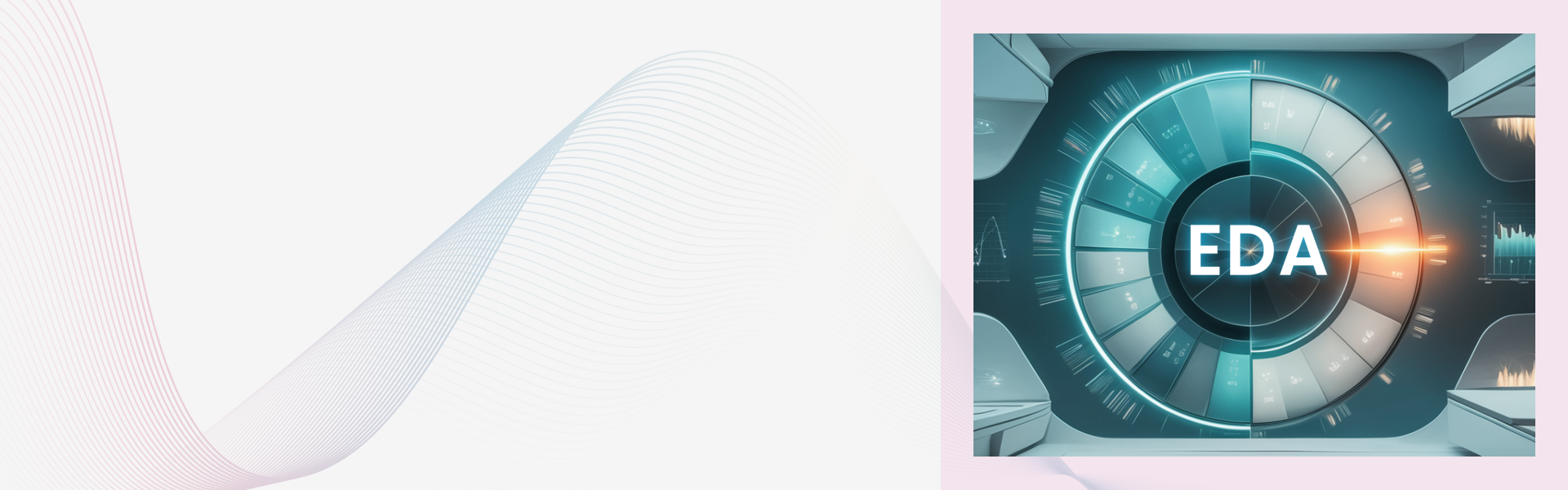 Mastering Exploratory Data Analysis (EDA): Techniques and Importance