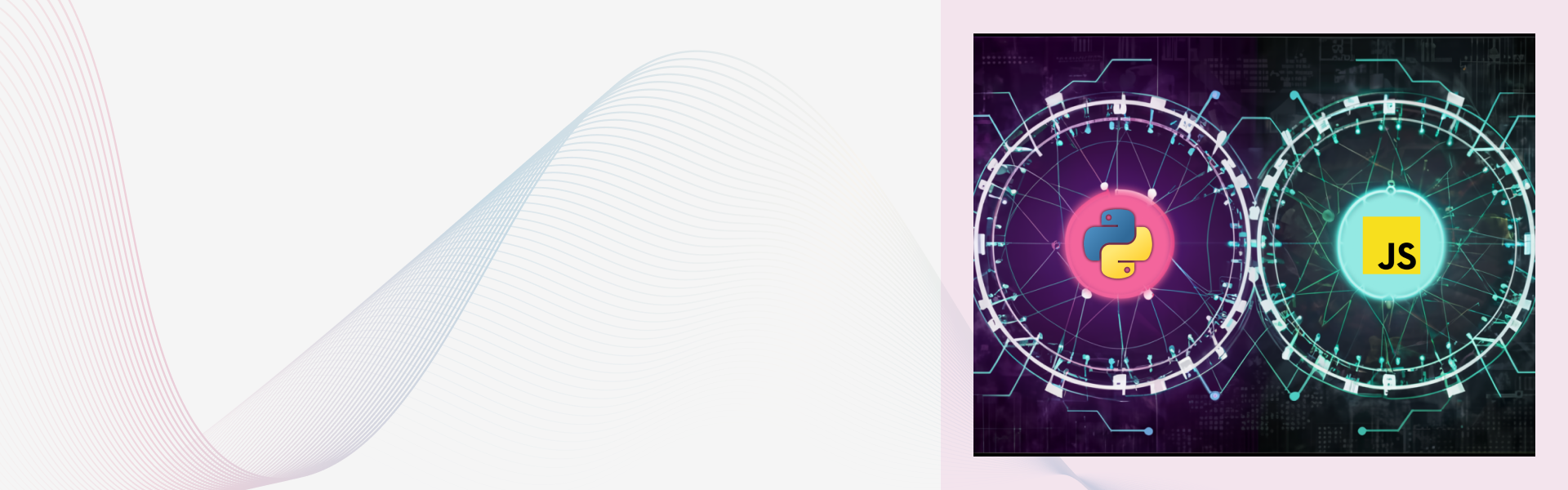 Python or JavaScript: Which Language Fits Your Development Needs?