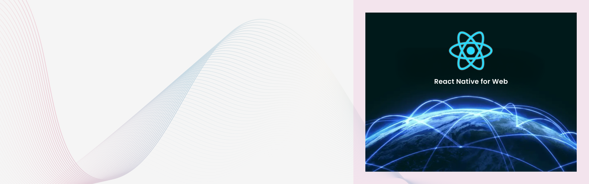 React Native for Web: Everything You Need to Know