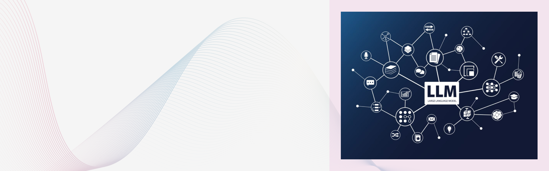 Unlocking Business Value: A Guide to Large Language Models (LLMs)