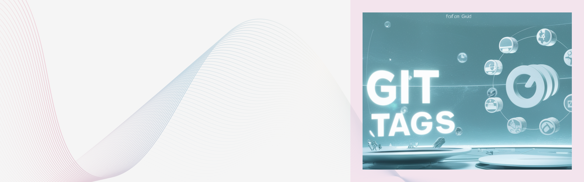 Unlocking Git History's Secrets: The Comprehensive Guide To Git Tags