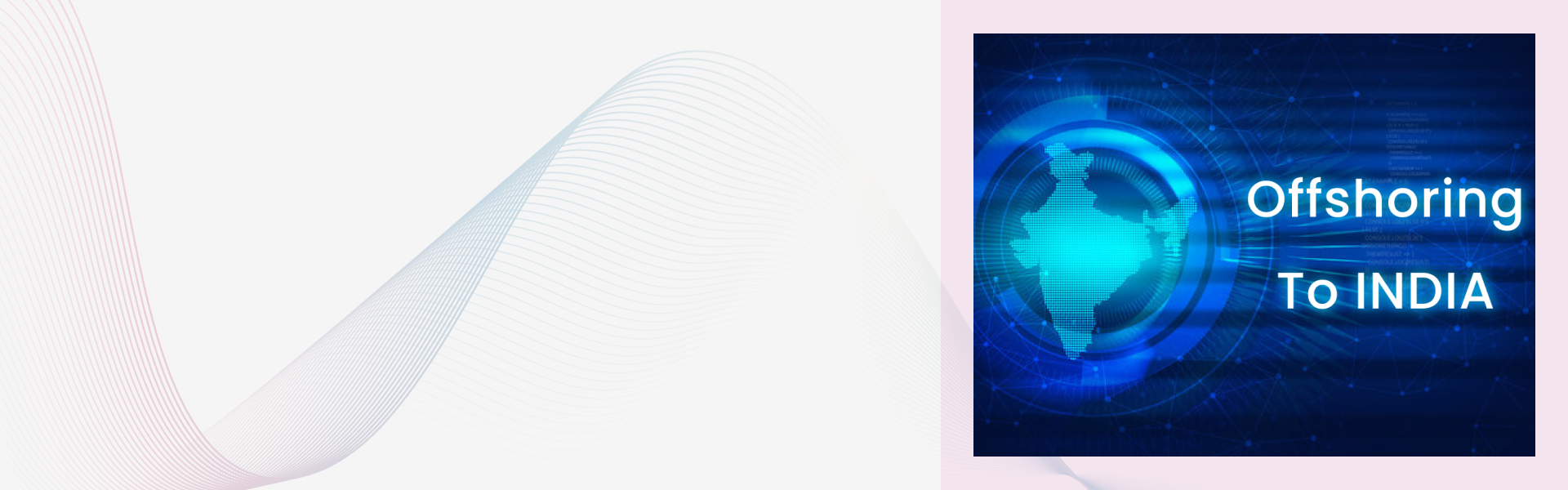 Why Offshoring to India? | Why, How and Benefits