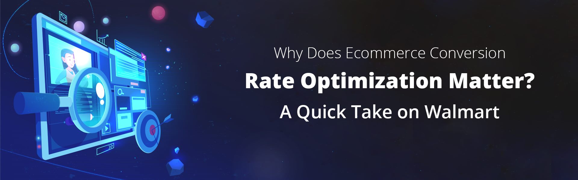 Why does ecommerce conversion rate optimization matter?