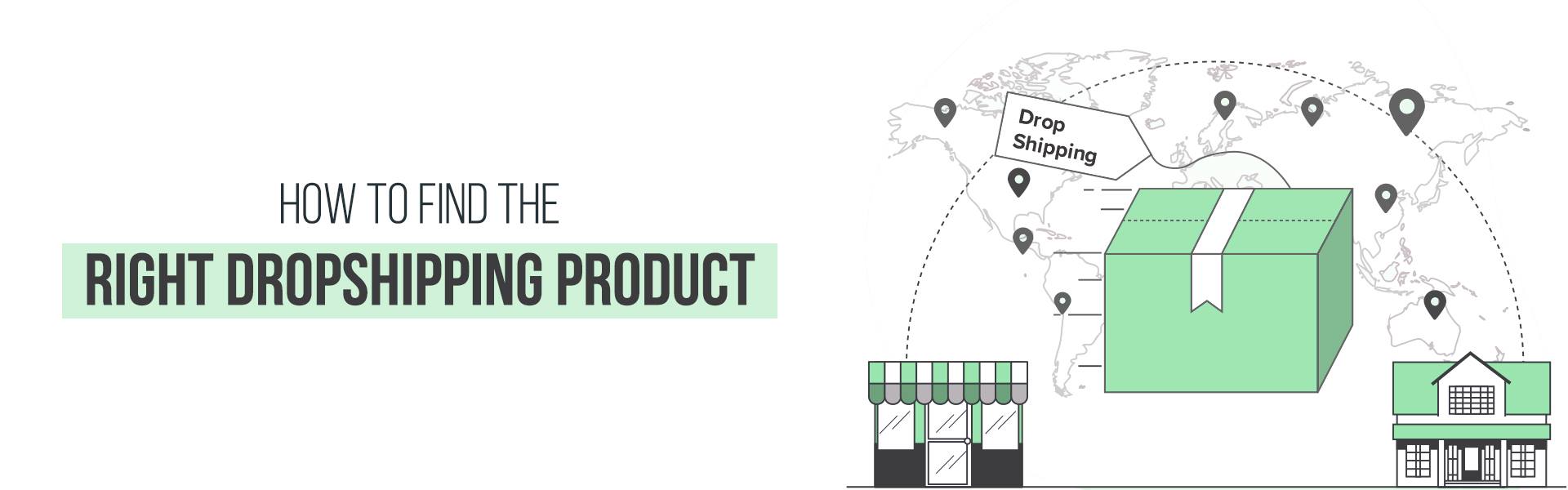 How to Find the Right Dropshipping Product