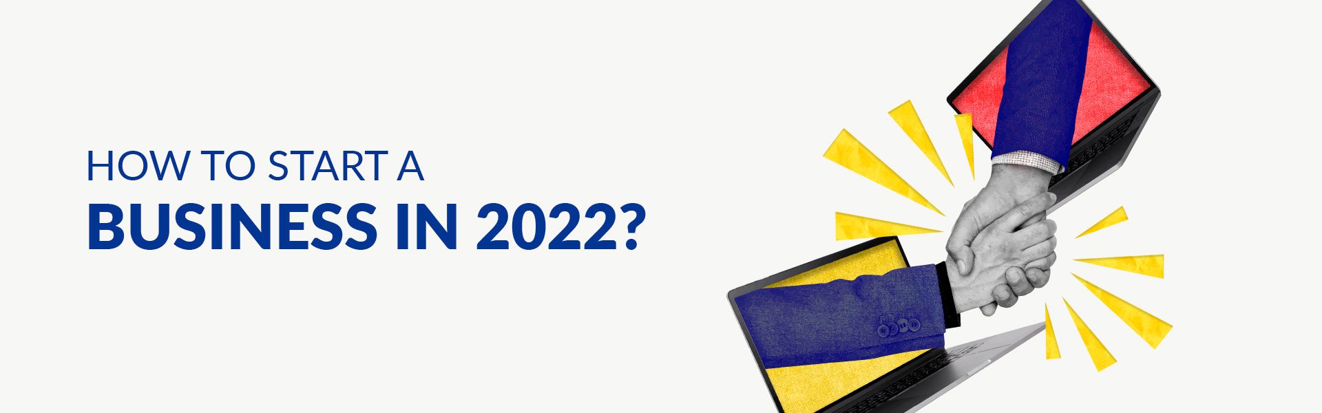 How to start a business in 2022 ?