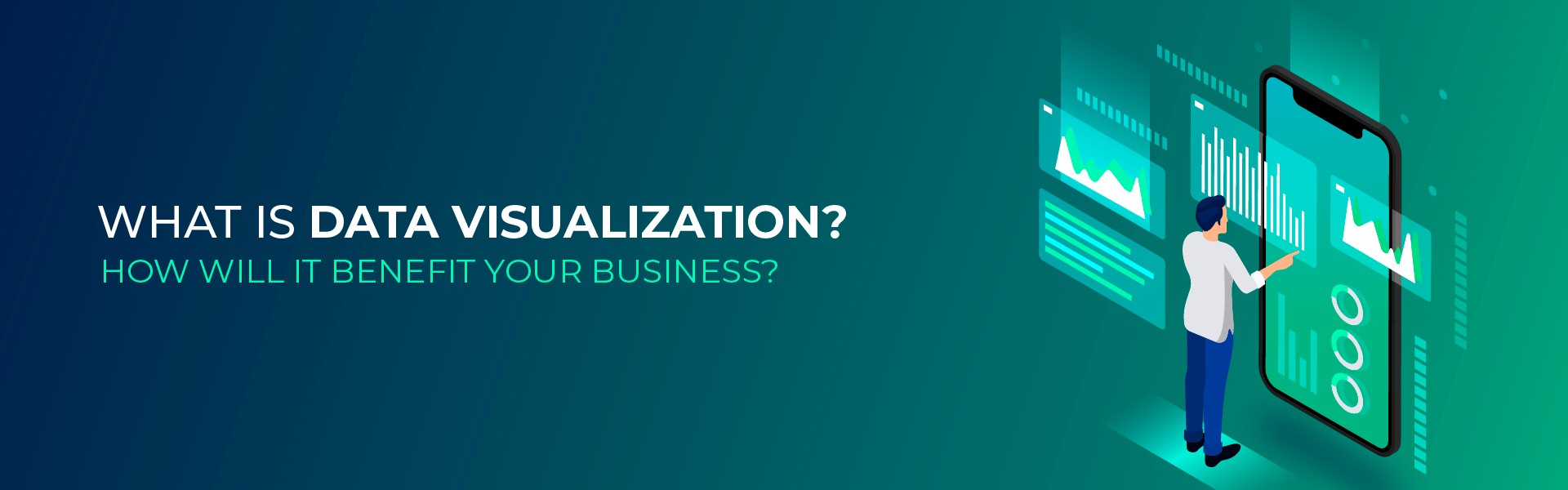 What is Data Visualization? How will it benefit your business?