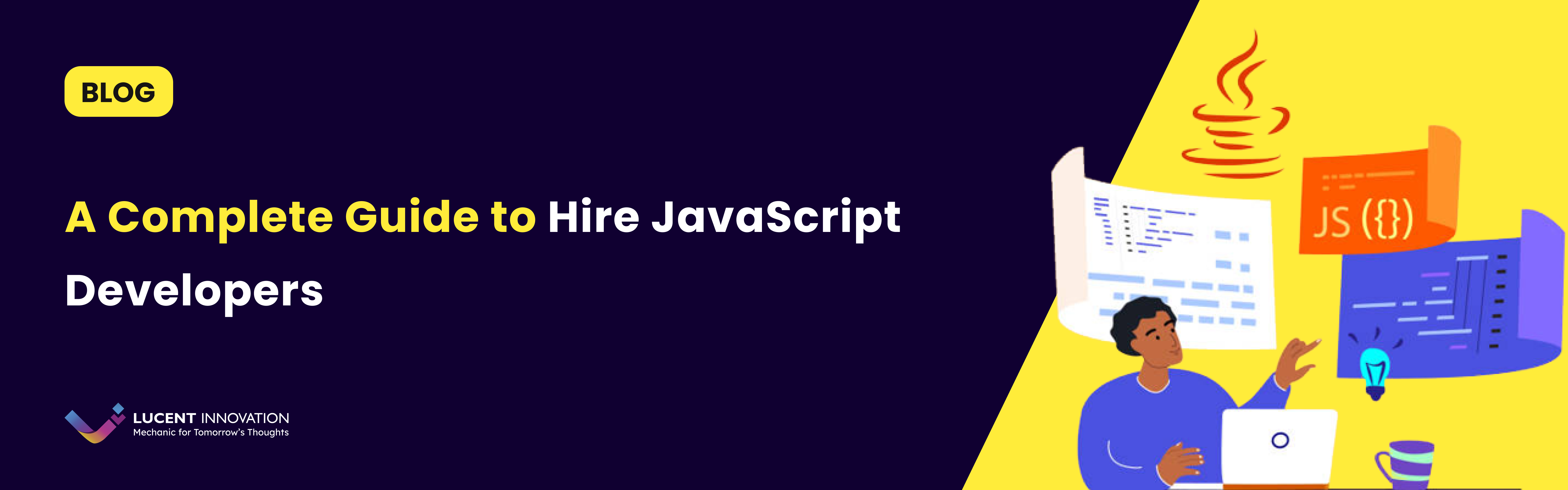 A Complete Guide to Hire JavaScript Developers 2023