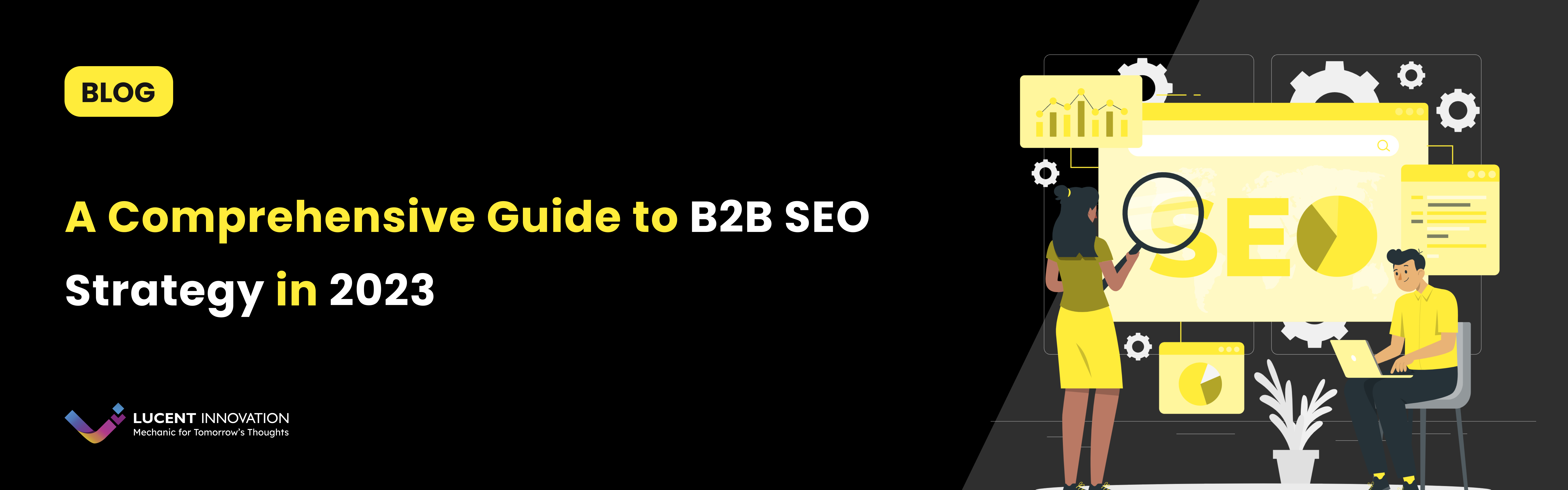 A Comprehensive Guide to B2B SEO Strategy in 2023