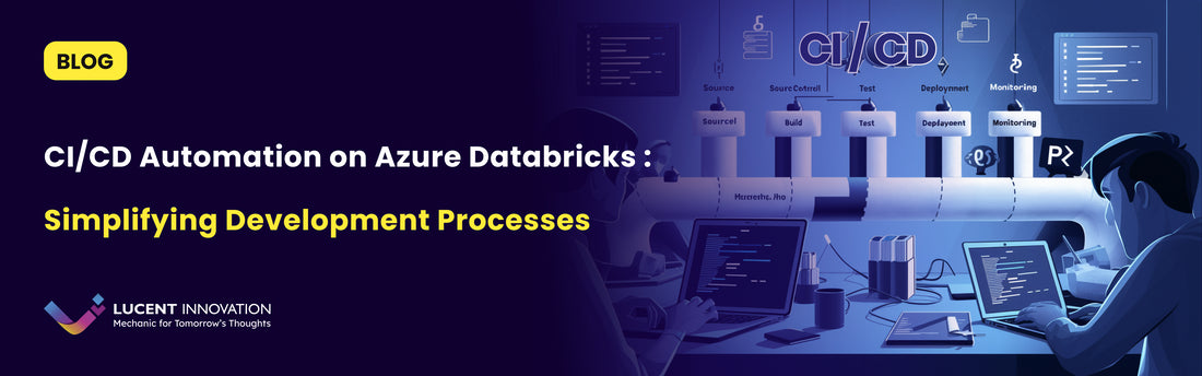 CI/CD Automation on Azure Databricks: Simplifying Development Processes