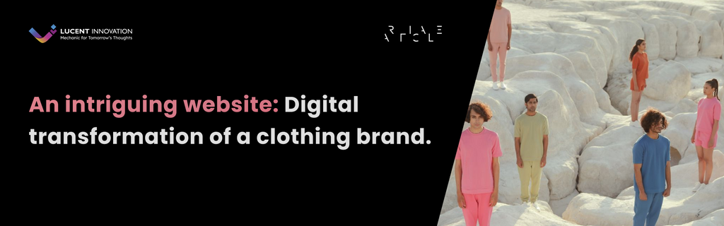 An intriguing website Digital transformation of a clothing brand - Articale by Lucent innovation