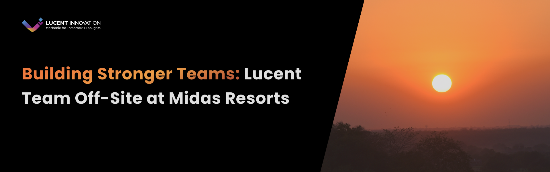 Building Stronger Teams: Lucent Team Off-Site at Midas Resorts
