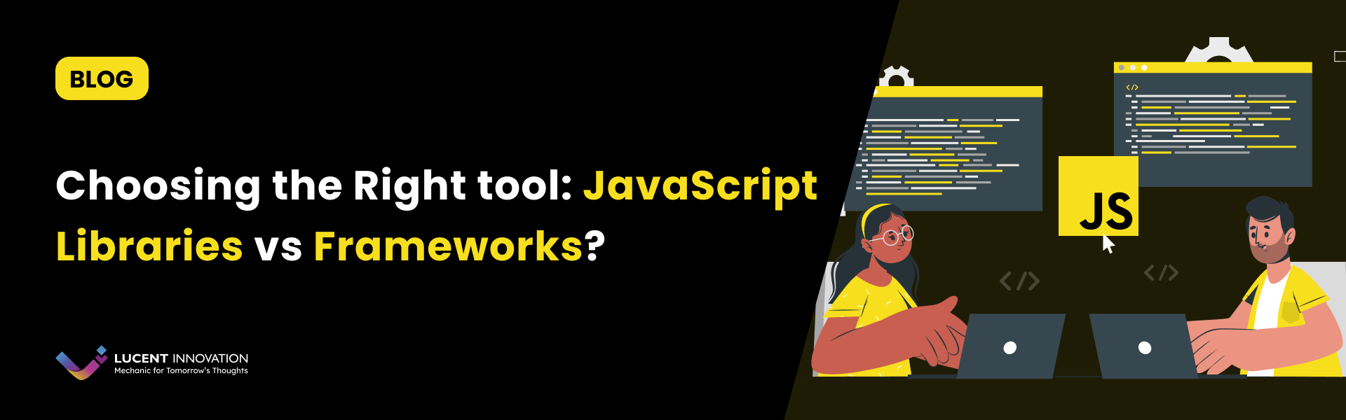 Choosing the Right tool: JavaScript Libraries vs Frameworks?