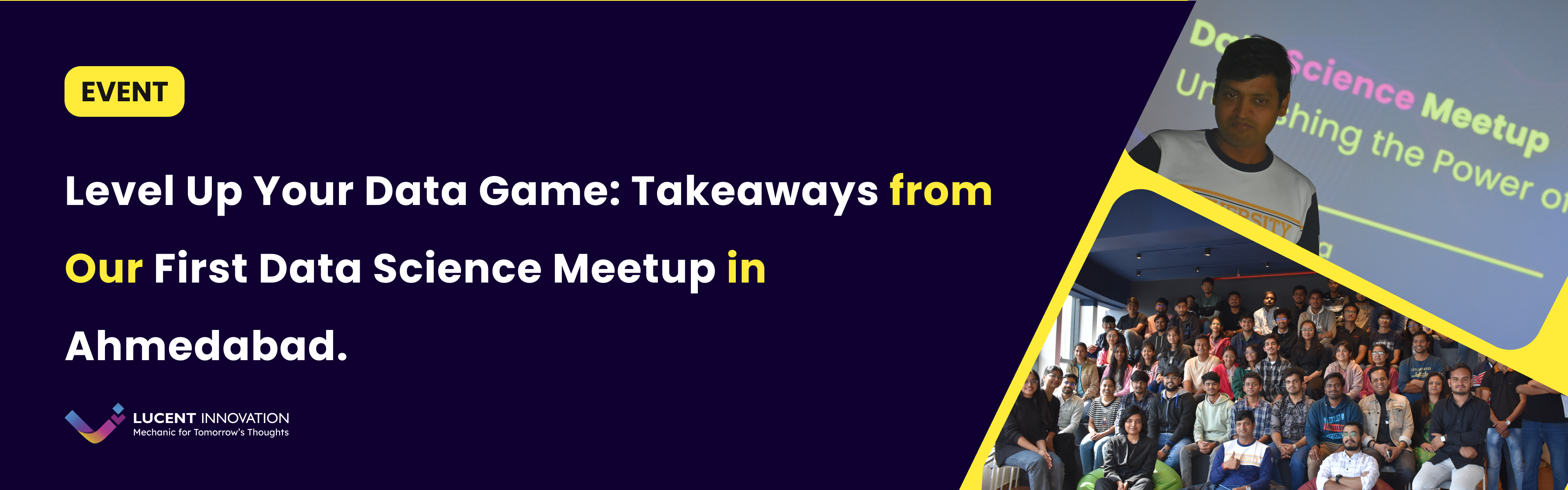 Level Up Your Data Game: Takeaways from Our First Data Science Meetup in Ahmedabad