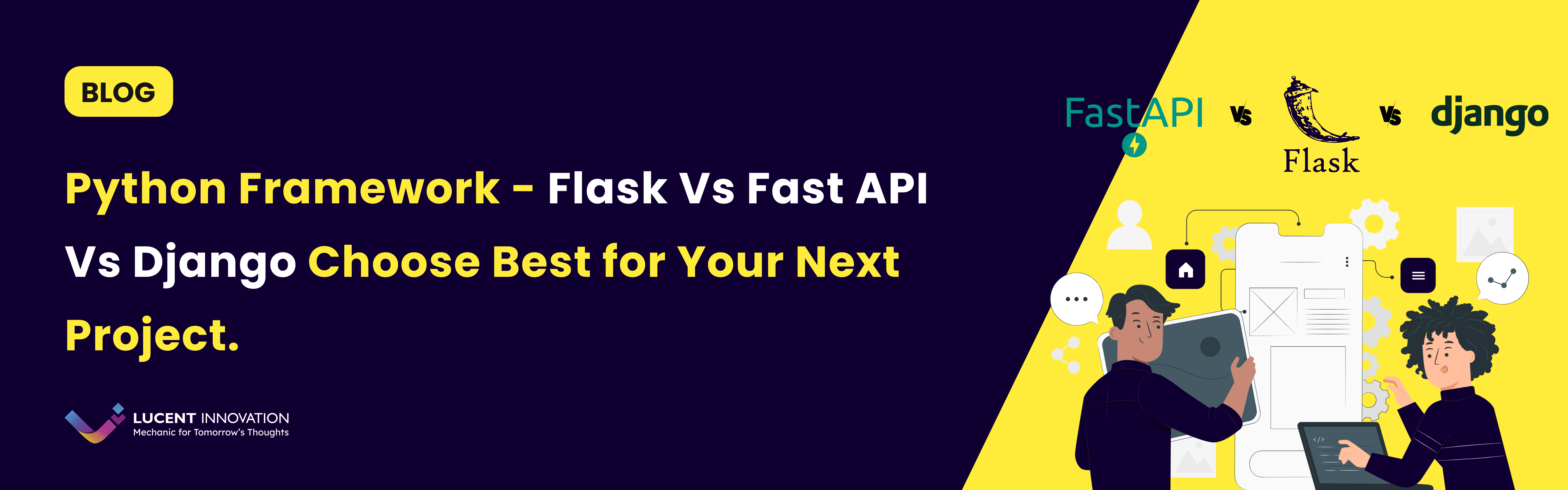 Python Framework - Flask Vs FastAPI Vs Django Choose Best for Your Next Project