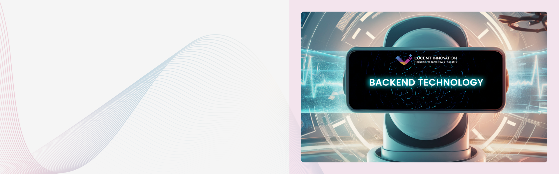 Unlock the power of Backend Technology with Lucent Innovation