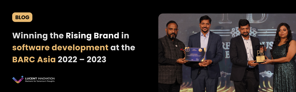 Lucent Innovation Winning The Rising Brand Award In Software Development At The BARC Asia 2022–2023