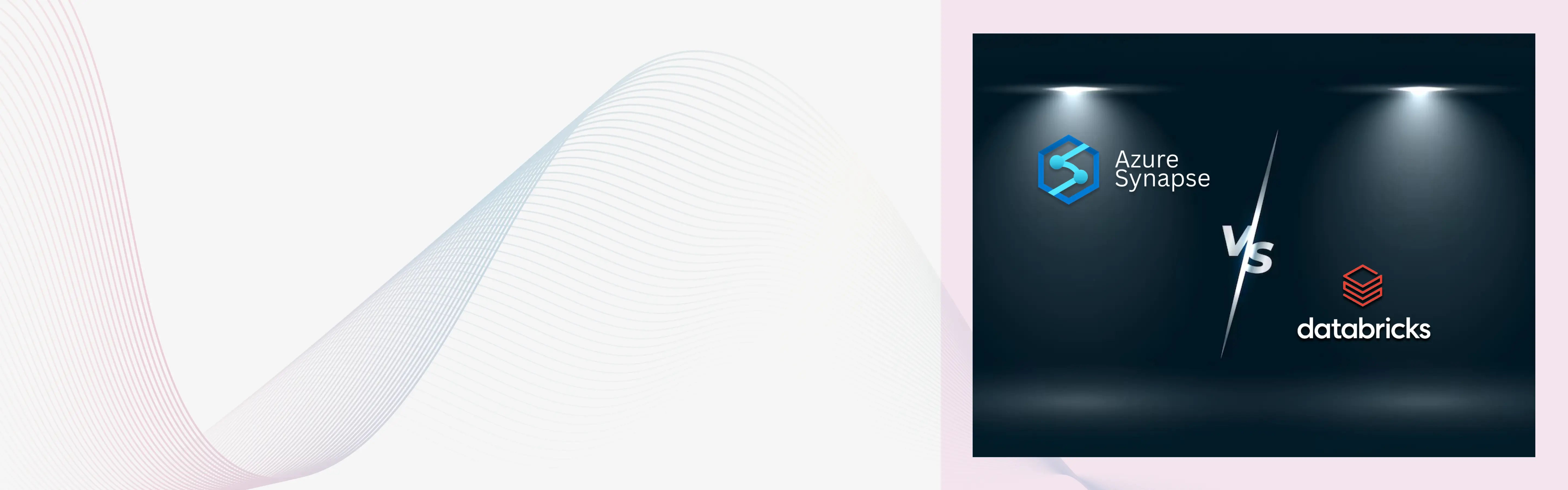Azure Synapse vs Databricks Which Data Platform Best For Your Business