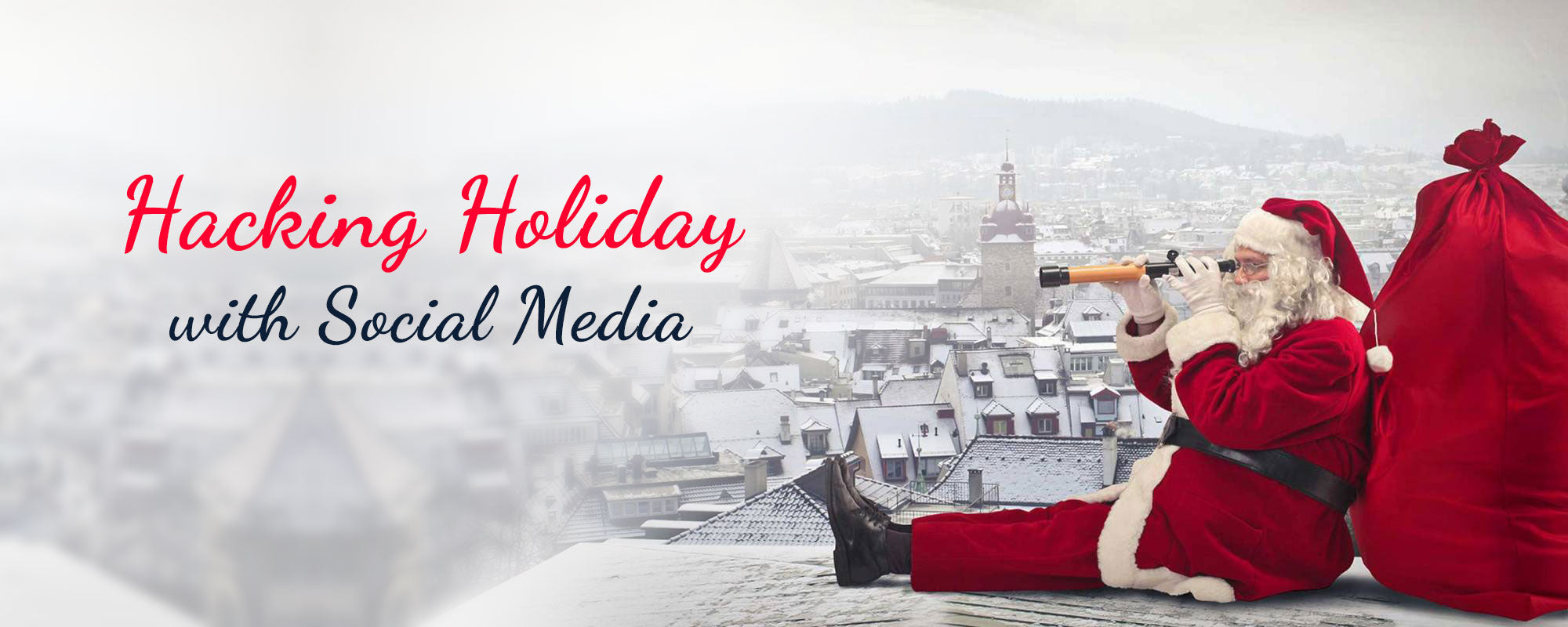 Hacking Holiday with social media