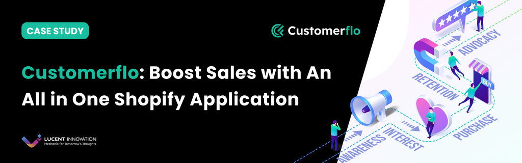 Customerflo: Boost Sales with An All-in-One Shopify Application