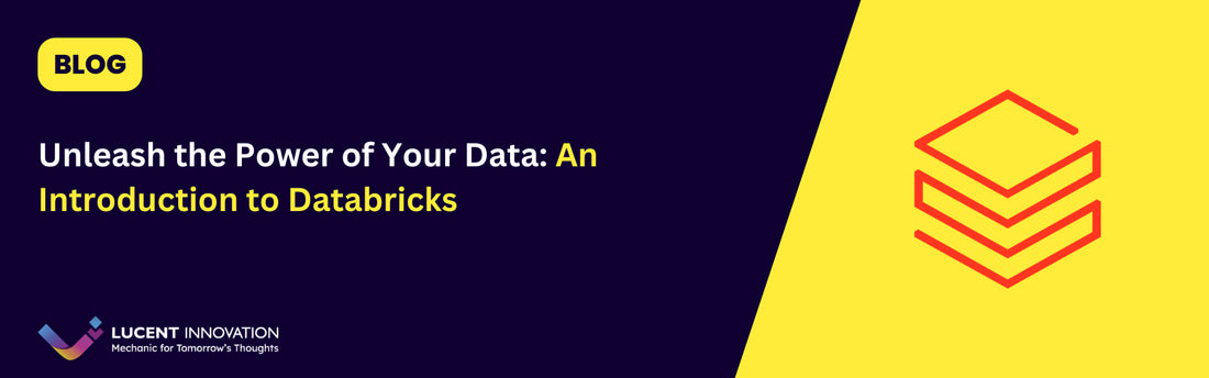 Unleash the Power of Your Data: An Introduction to Databricks