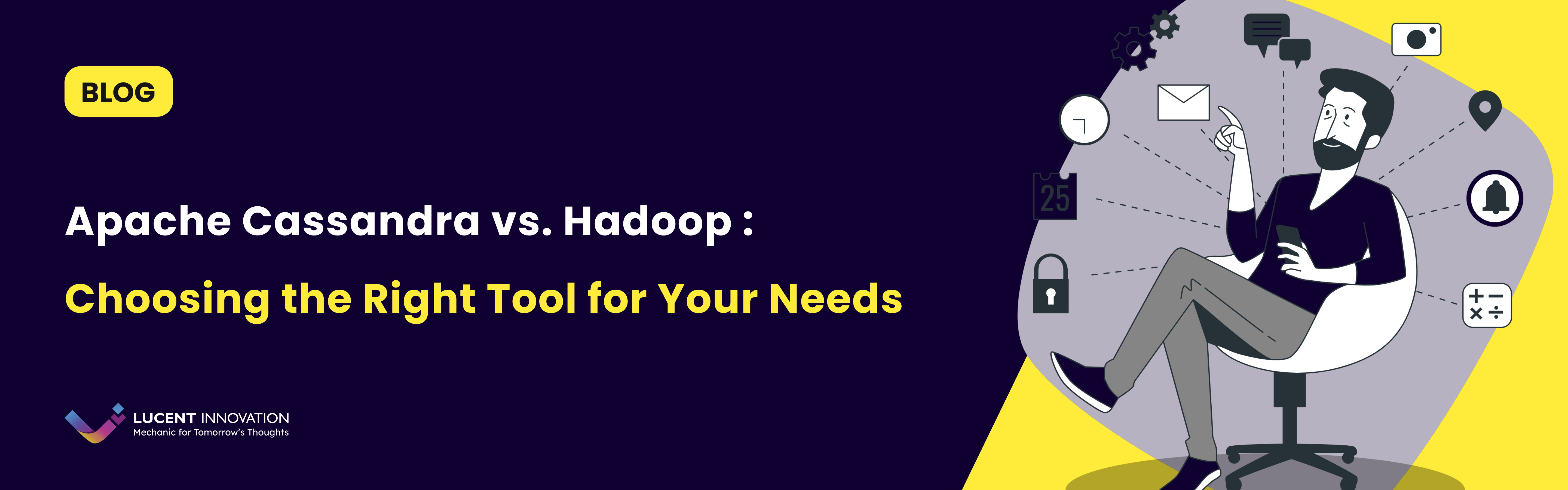 Apache Cassandra vs. Hadoop- Diving into Data Solutions