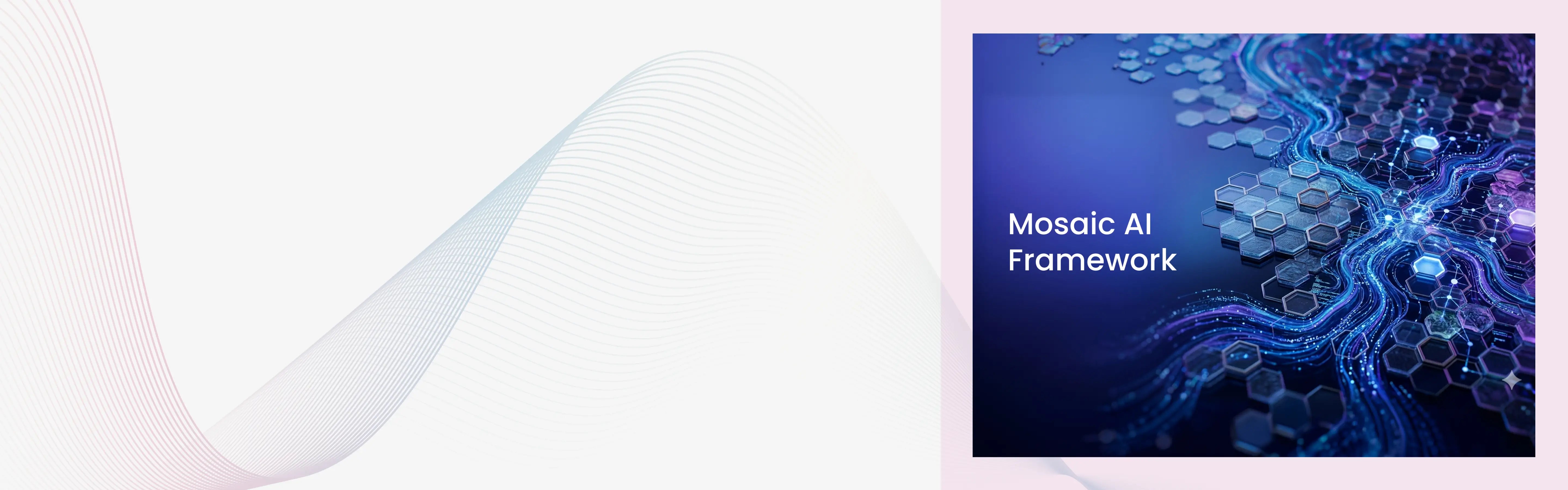 What Is the Mosaic AI Agent Framework and How Do You Use It