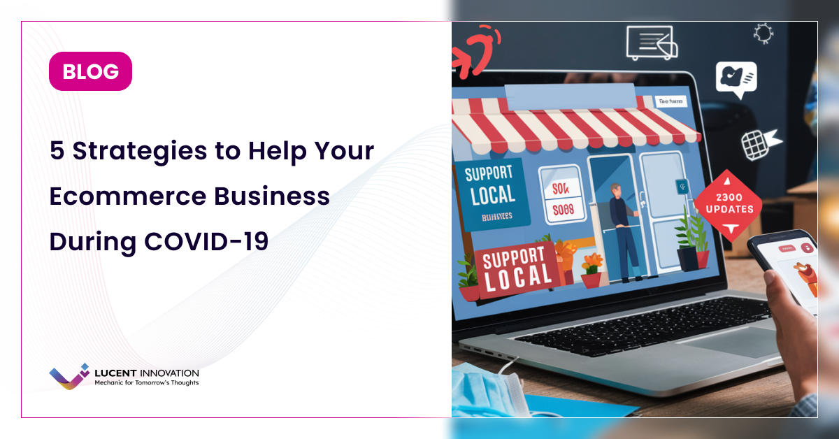 5 Strategies to Help Your Ecommerce Business During COVID-19