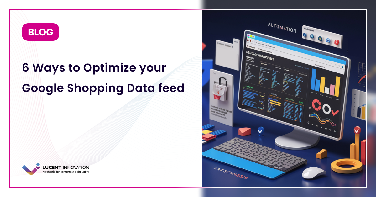 6 Ways to Optimize your Google Shopping Data feed
