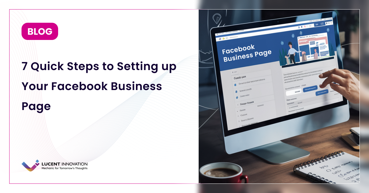 7 Quick Steps to Setting up Your Facebook Business Page