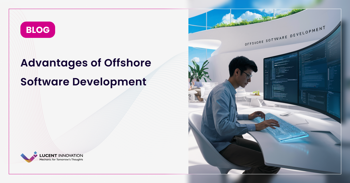 Advantages of Offshore Software Development