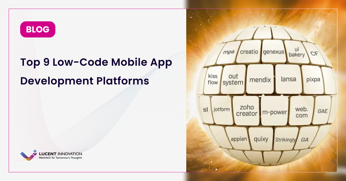 Top 9 Low-Code Mobile App Development Platforms