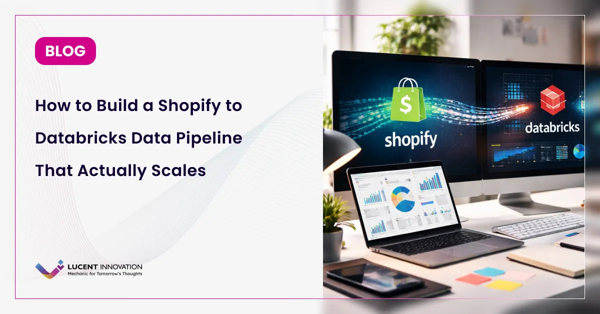 How to Build a Shopify to Databricks Data Pipeline That Actually Scales