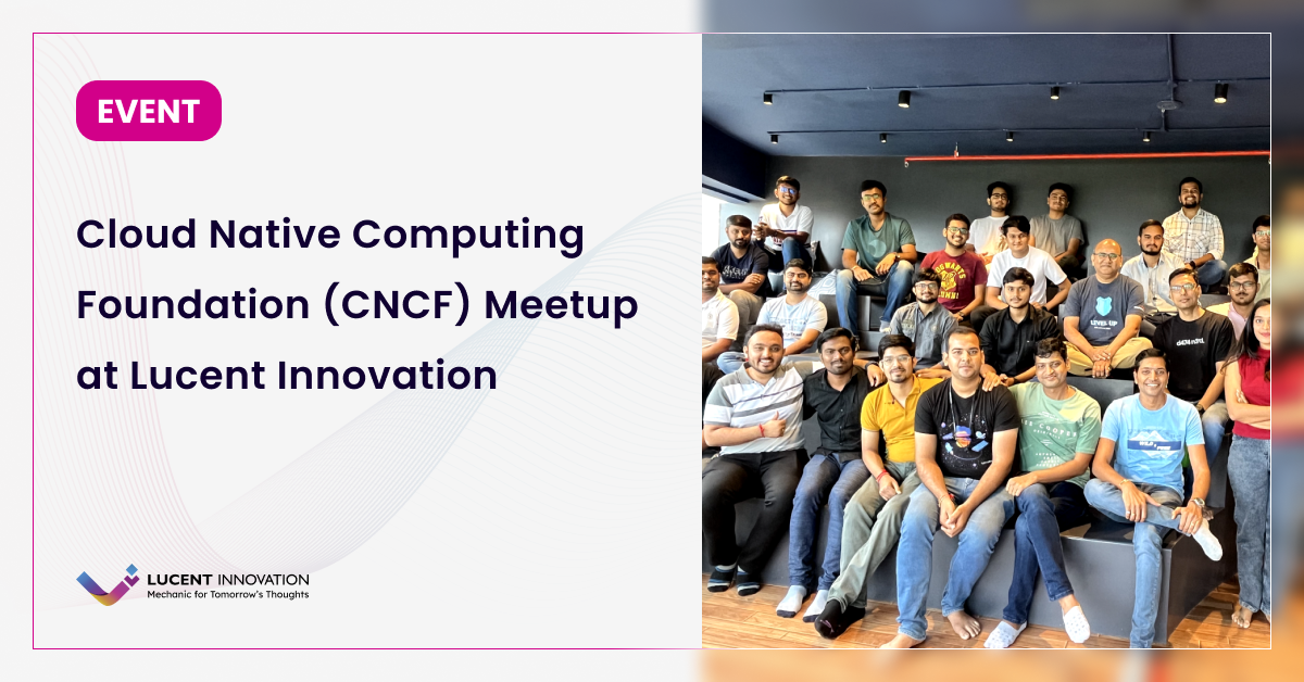 Exploring CNCF Meetup at Lucent Innovation: Unpacking Containerization, DevOps, and Helm Charts