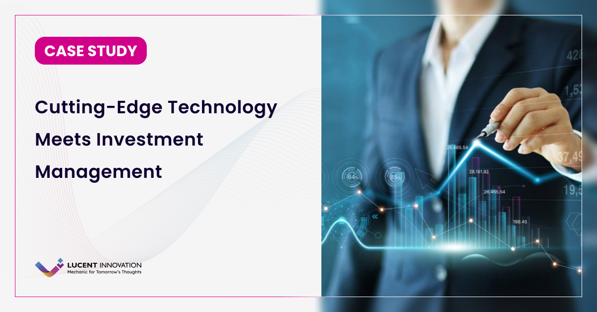 Cutting-Edge Technology Meets Investment Management