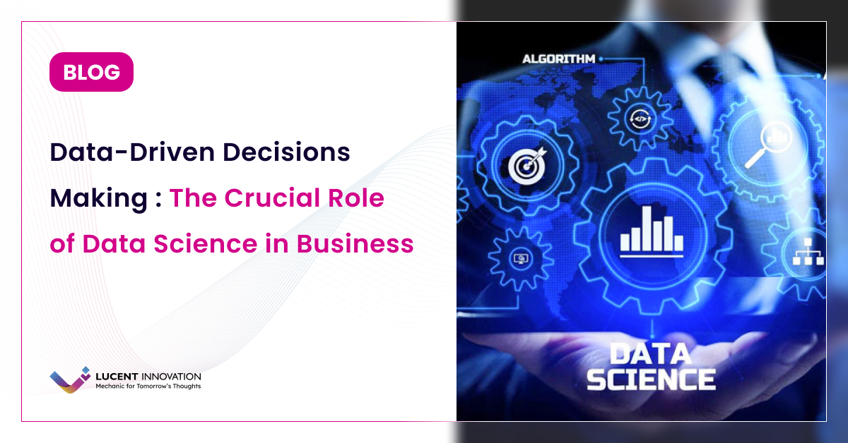What is Data Driven Decision Making for Businesses?