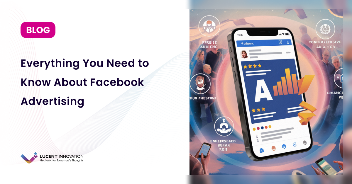 Everything You Need to Know About Facebook Advertising