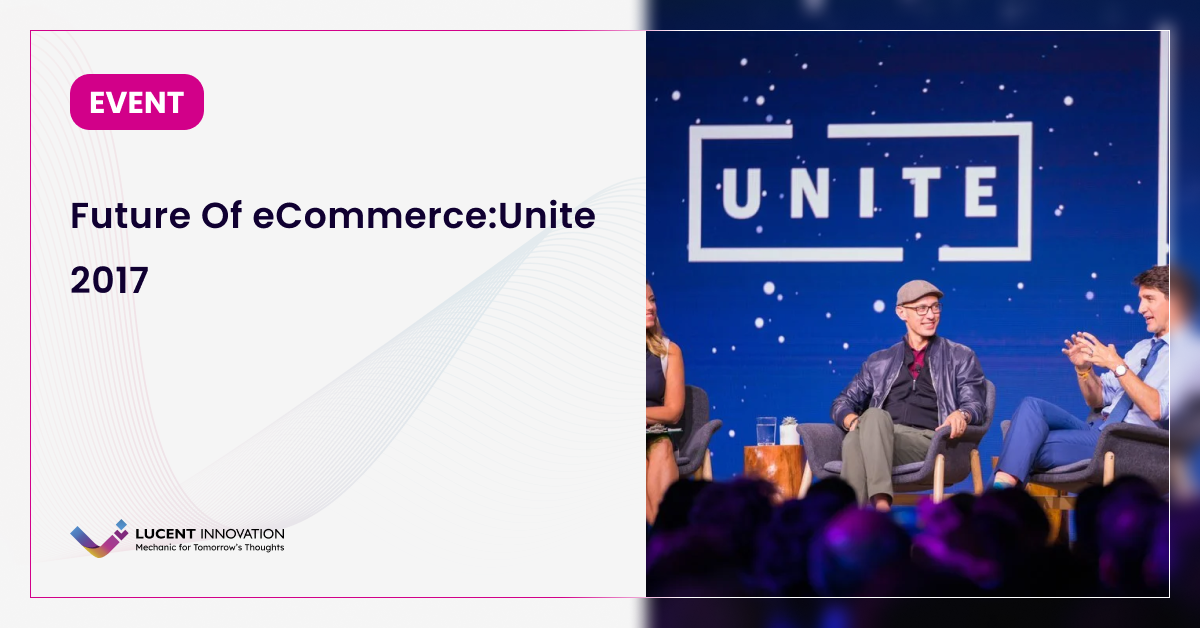 Future Of eCommerce:Unite 2017