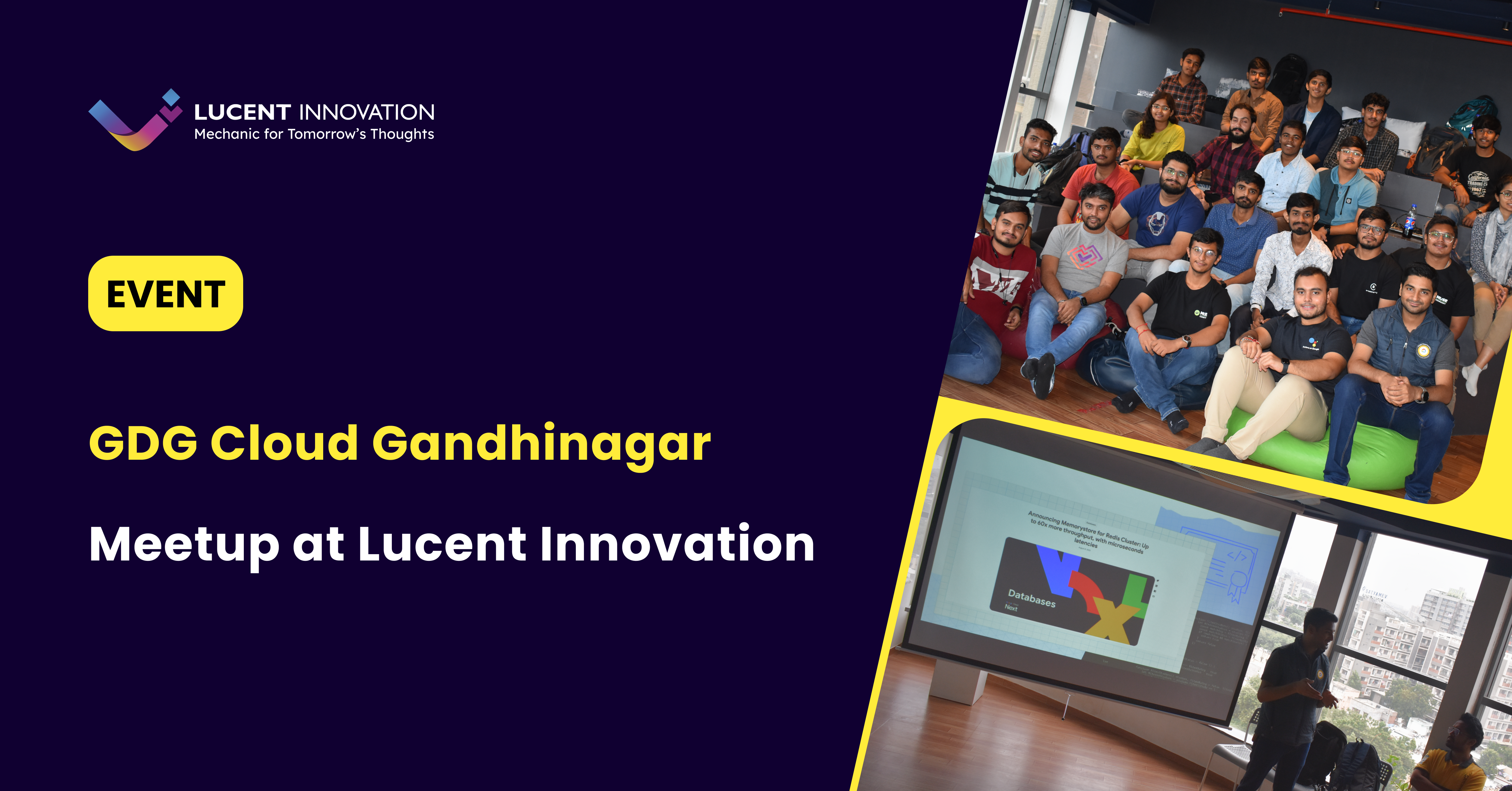 Lucent Innovation Google Cloud Gandhinagar Meetup: Insights from the Tech Talk