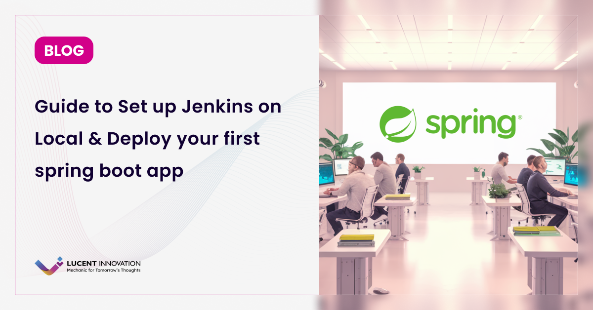 Guide to Set up Jenkins on Local & Deploy Your First Spring Boot App