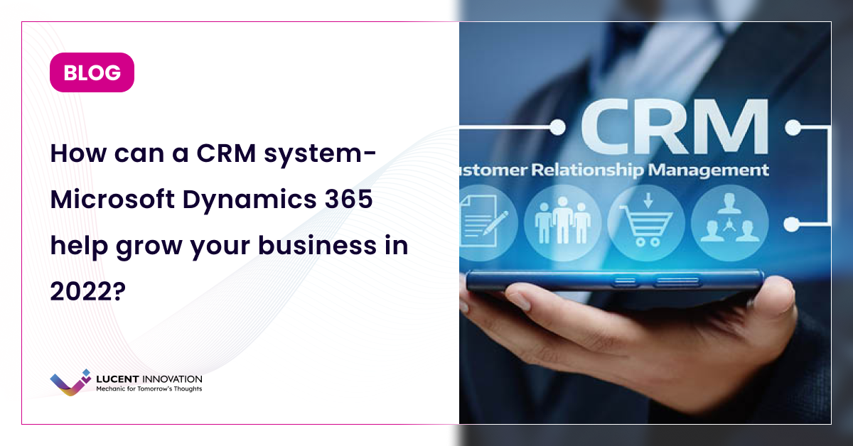 How Microsoft Dynamics 365 Can Transform Your Business Growth