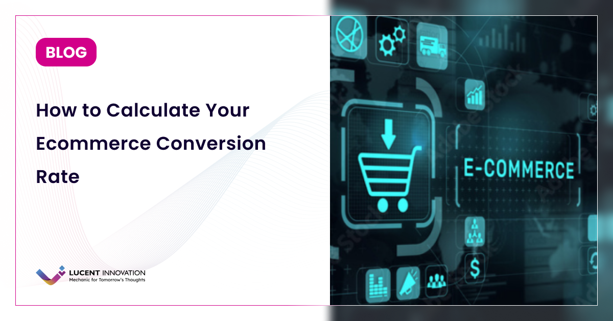 How to Calculate Your Ecommerce Conversion Rate