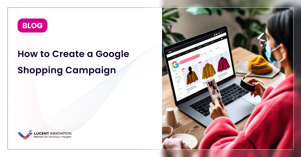 How to Create a Google Shopping Campaign