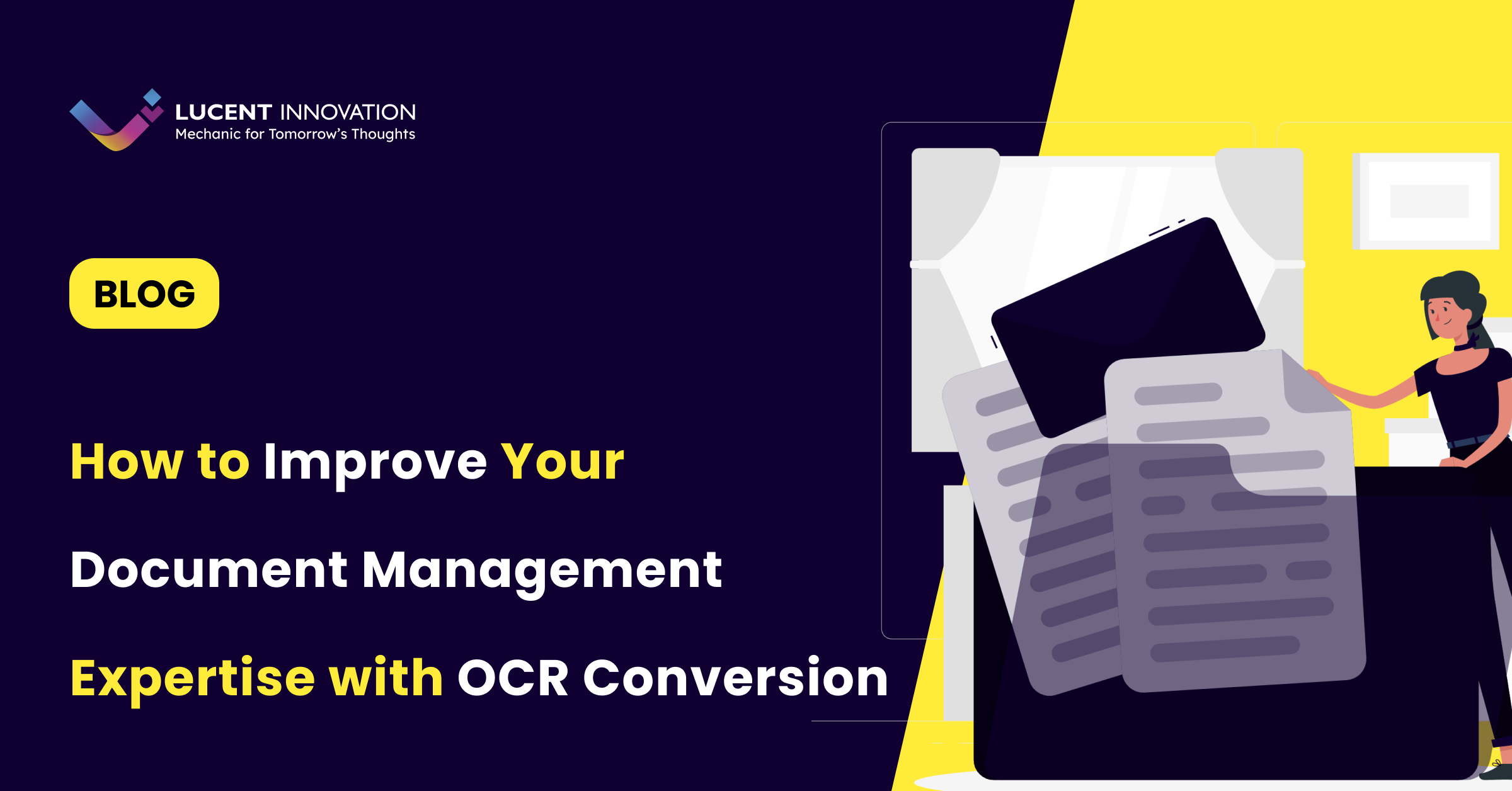 How to Improve Your Document Management Expertise with OCR Conversion