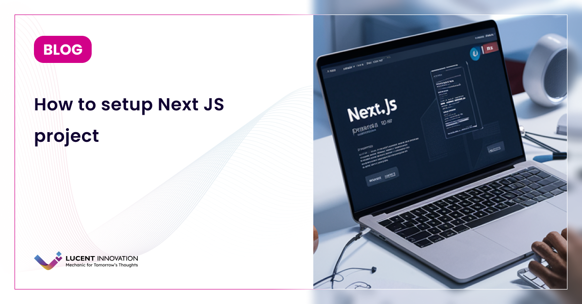 How to setup Next JS project