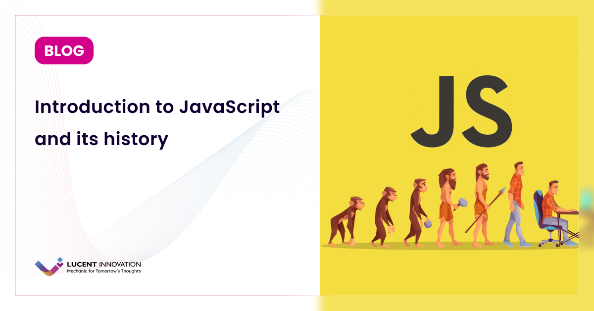 Introduction to JavaScript and its history