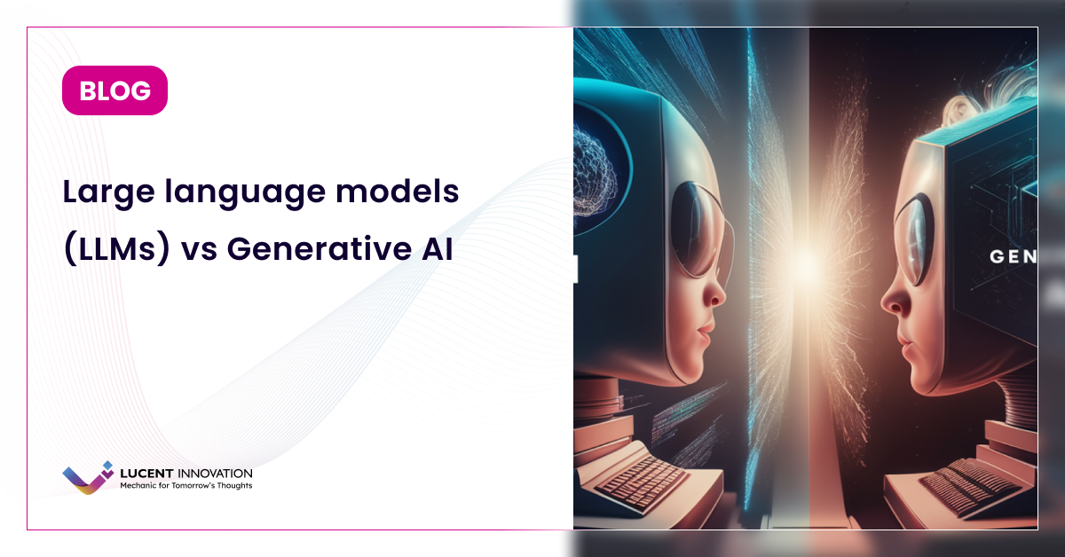 Large Language Models vs Generative AI: An In-Depth Comparison