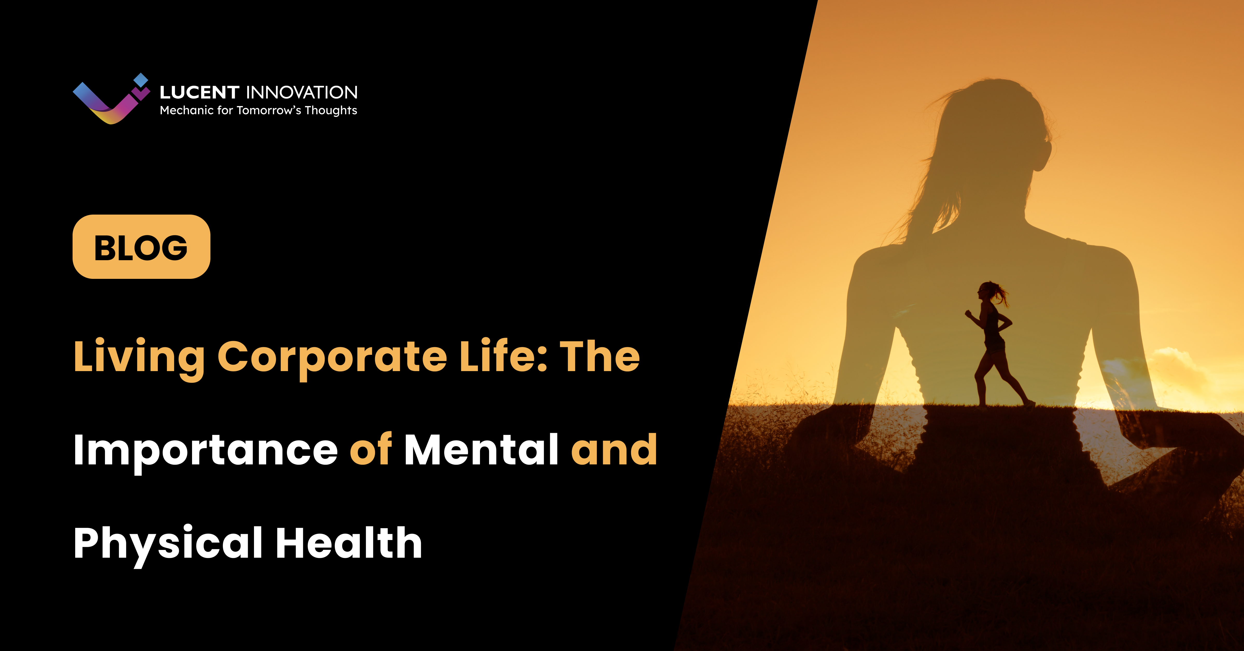 Living Corporate Life: The Importance of Mental and Physical Health