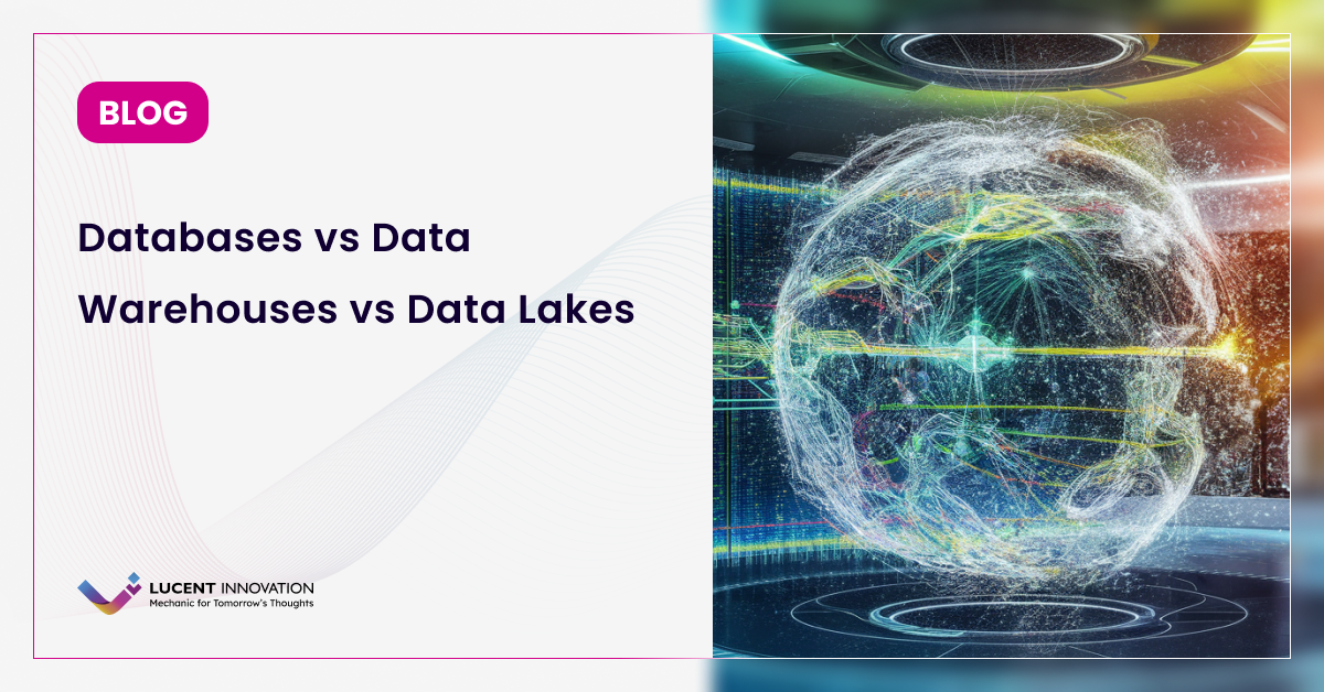 Data Storage: Databases vs Data Warehouses vs Data Lakes