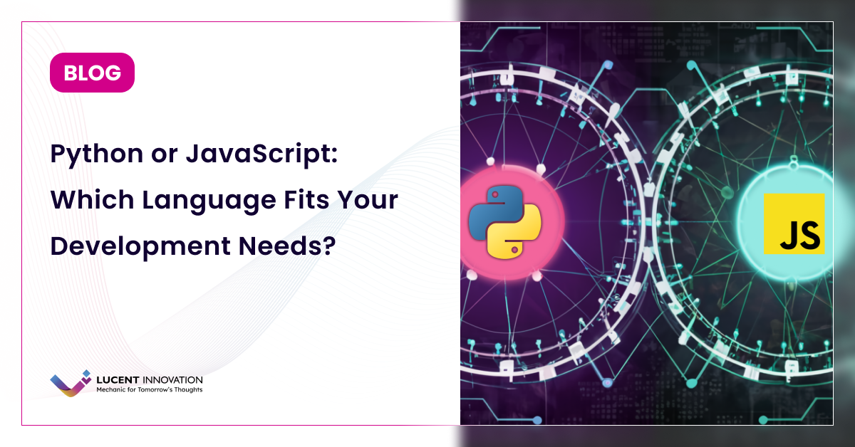 Python or JavaScript: Which Language Fits Your Development Needs?